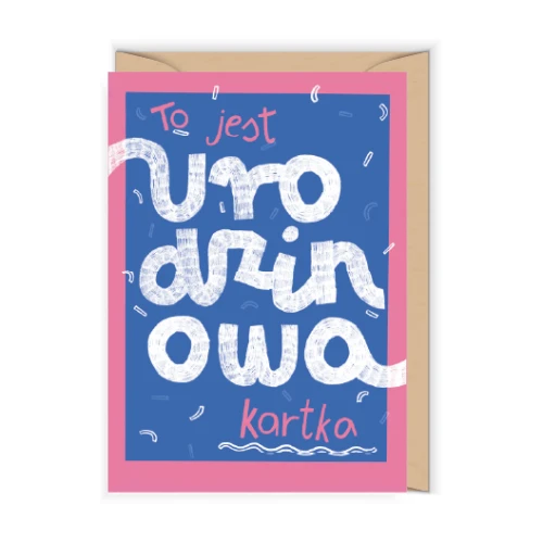 Kontrastowa kartka urodzinowa „To jest urodzinowa kartka”